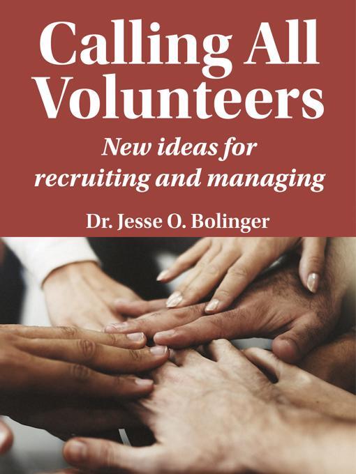 Title details for Calling all volunteers by Dr. Jesse O. Bolinger - Available